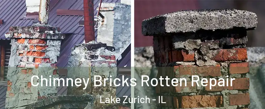  Chimney Bricks Rotten Repair Lake Zurich - IL
