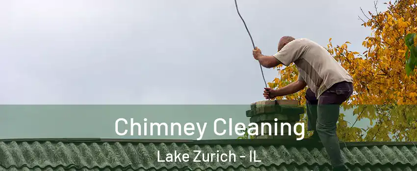  Chimney Cleaning Lake Zurich - IL