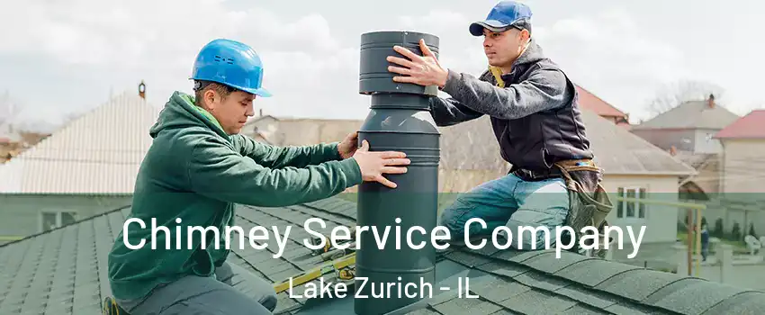  Chimney Service Company Lake Zurich - IL