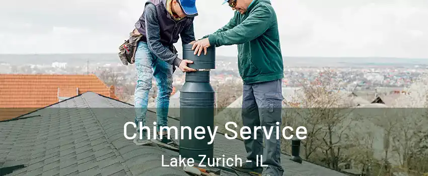 Chimney Service Lake Zurich - IL