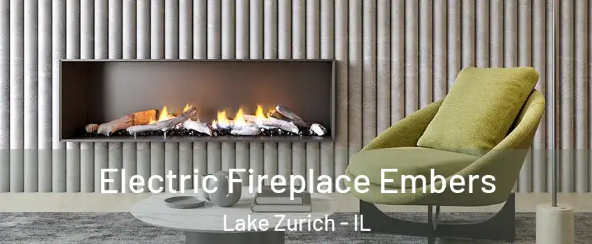  Electric Fireplace Embers Lake Zurich - IL