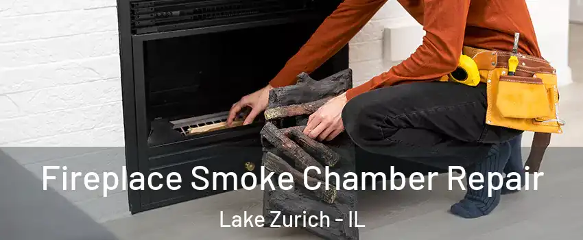  Fireplace Smoke Chamber Repair Lake Zurich - IL