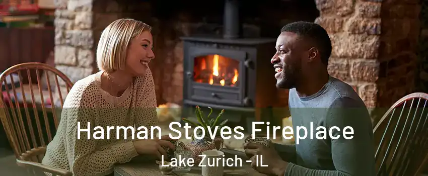  Harman Stoves Fireplace Lake Zurich - IL