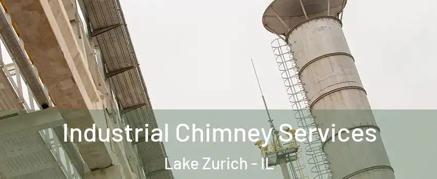  Industrial Chimney Services Lake Zurich - IL