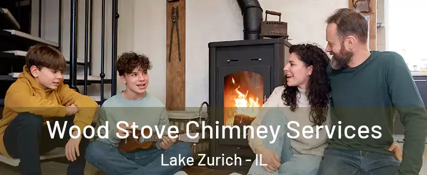  Wood Stove Chimney Services Lake Zurich - IL
